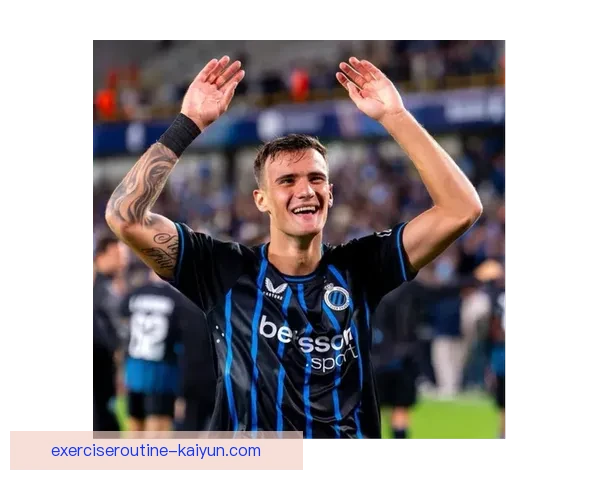 布鲁日在新赛季中攻防平衡，球队表现稳健值得关注