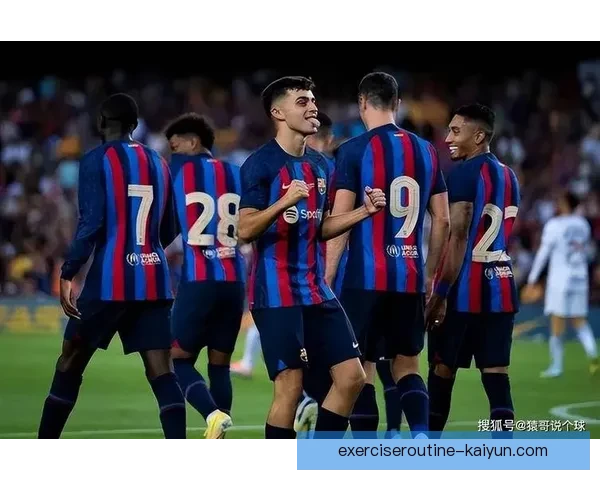 西甲前锋搭档表现稳定，备受期待的组合分析